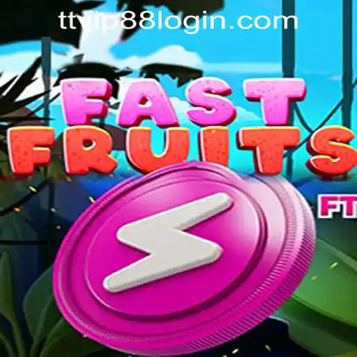 Discover the Exciting World of FastFruits at TTVIP88 Casino
