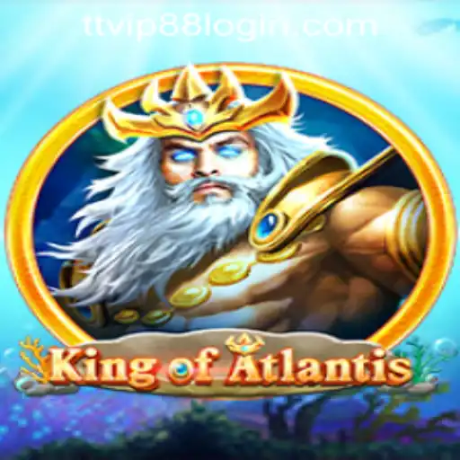 KingofAtlantis: An Adventure into Ancient Realms with TTVIP88 Casino