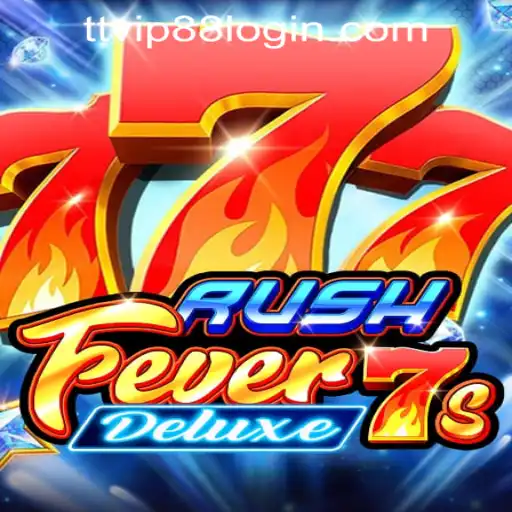 Discover the Thrills of RushFever7sDeluxe at TTVIP88 Casino